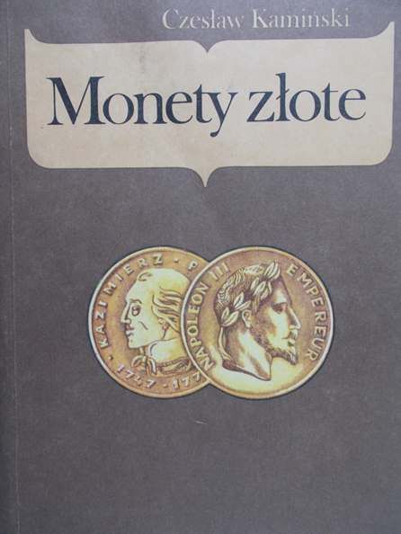 Kamiński Czesław - Monety złote