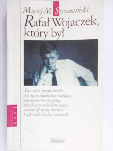 Rafał Wojaczek, który był...