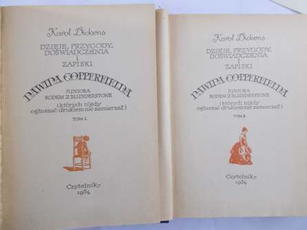 Dickens Karol - Dzieje, przygody, doświadczenia i zapiski Dawida Copperfielda, Tom I-II