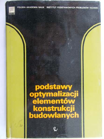Brandt Andrzej M. - Podstawy optymalizacji elementów konstrukcji budowlanych