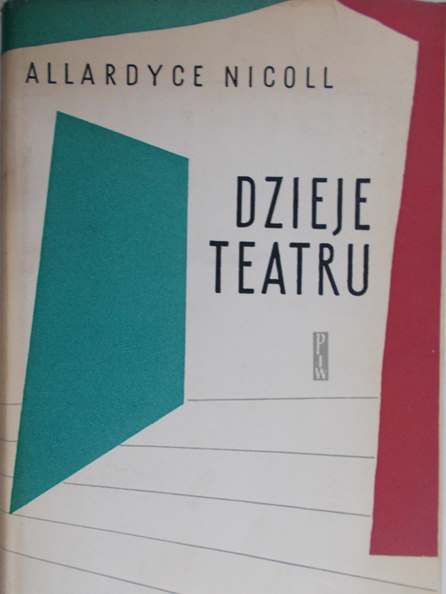 Nicoll Allardyce - Dzieje teatru