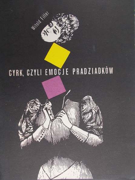 Filler Witold - Cyrk, czyli emocje pradziadków
