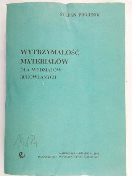 Piechnik Stefan - Wytrzymałość materiałów