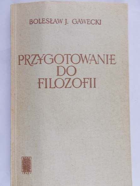 Gawecki Bolesław Józef - Przygotowanie do filozofii