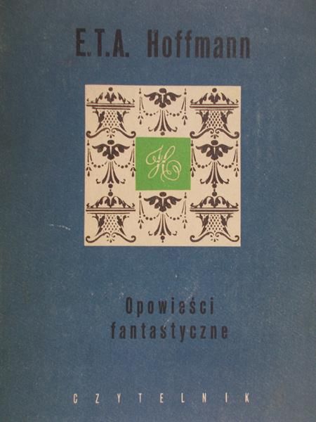 Hoffmann E. T. A. -  Opowieści fantastyczne