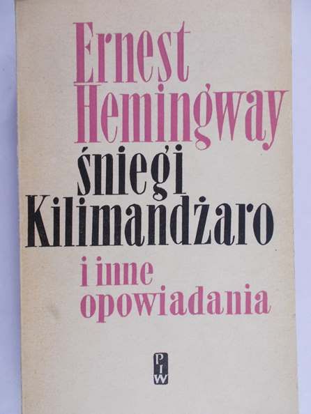 Hemingway Ernest - Śniegi Kilimandżaro i inne opowiadania