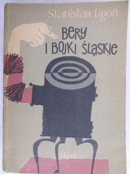 Ligoń Stanisław - Bery i bojki śląskie