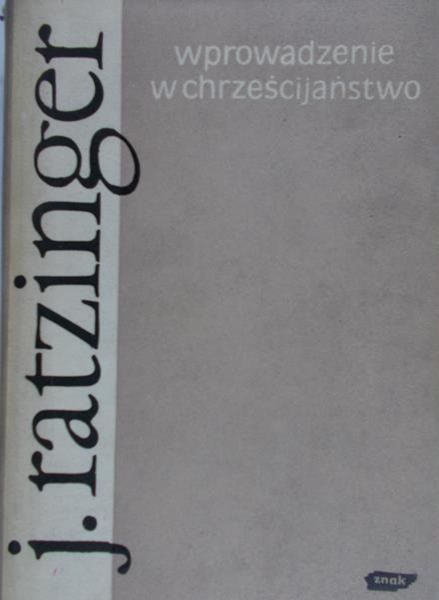 Ratzinger Joseph - Wprowadzenie w chrześcijaństwo