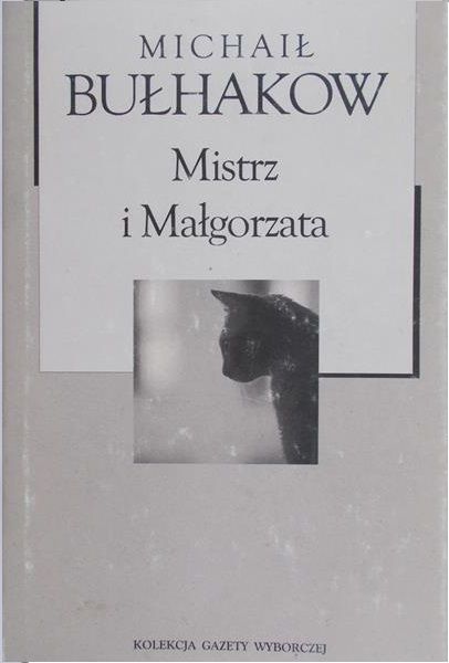 Bułhakow Michaił - Mistrz i Małgorzata