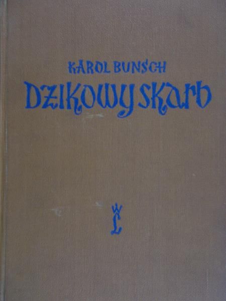 Bunśch Karol - Dzikowy skarb