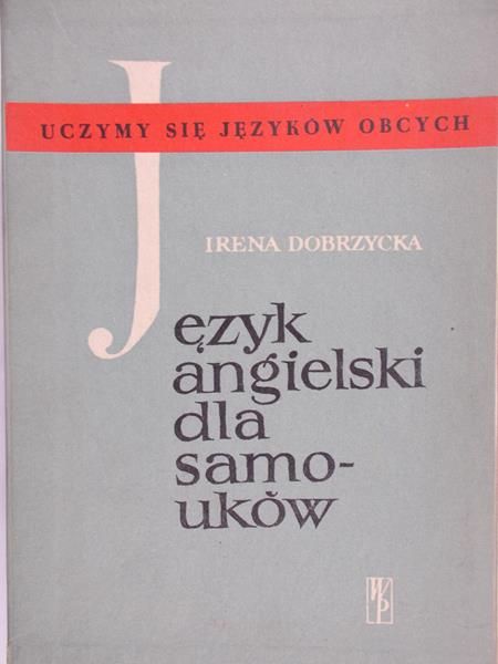 Dobrzycka Irena - Język angielski dla samouków