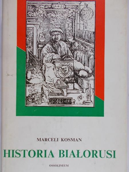 Kosman Marceli - Historia Białorusi