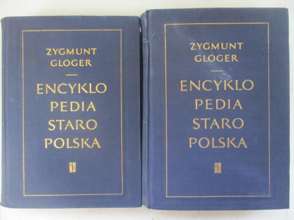 Gloger Zygmunt - Encyklopedia Staropolska, t. I-II