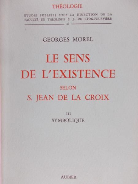 Morel Georges - Le Sens De L'Existence