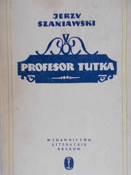 Szaniawski Jerzy - Profesor Tutka
