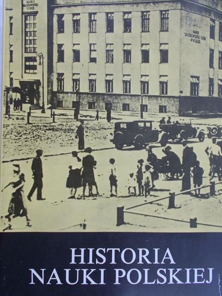 Suchodolski Bogdan (red.) - Historia nauki polskiej Tom VII