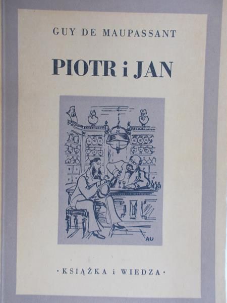 de Maupassant Guy - Piotr i Jan, 1950 r.