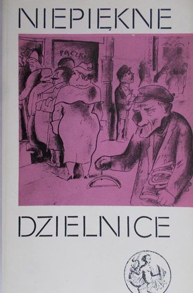 Dąbrowski Jan (opr.) - Niepiękne dzielnice