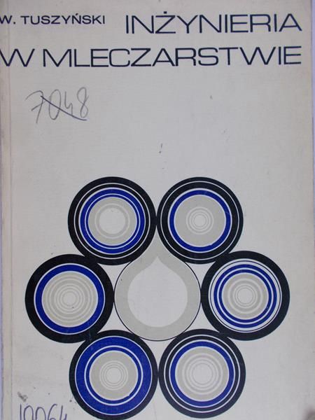 Tuszyński Wojciech - Inżynieria w mleczarstwie