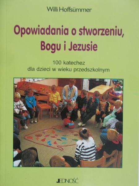 Hoffsummer Willi - Opowiadania o stworzeniu, Bogu i Jezusie