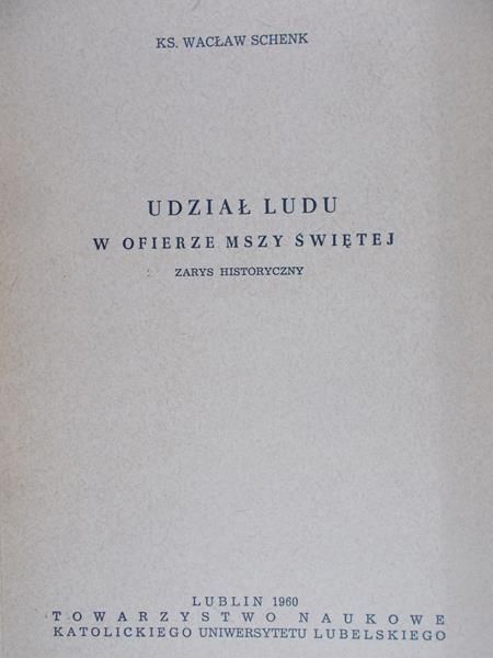 Schenk Wacław - Udział ludu w ofierze Mszy Świętej