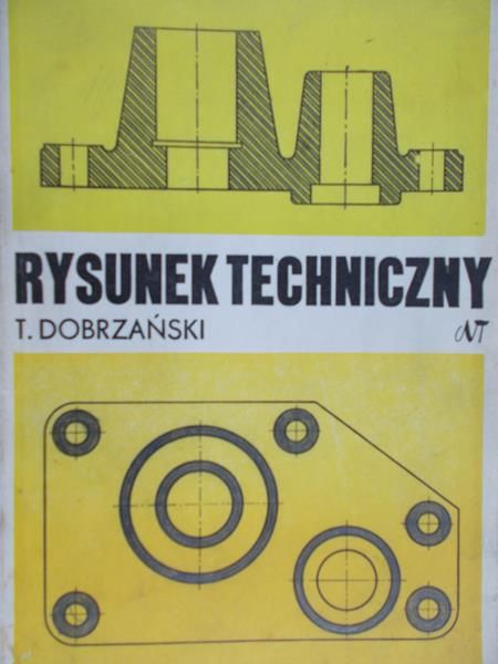 Dobrzański T. - Rysunek techniczny