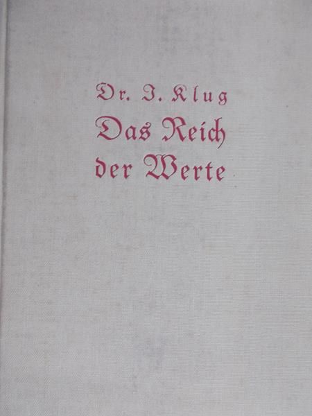 Klug Ignaz - Das Reich der Werte, 1931 r.