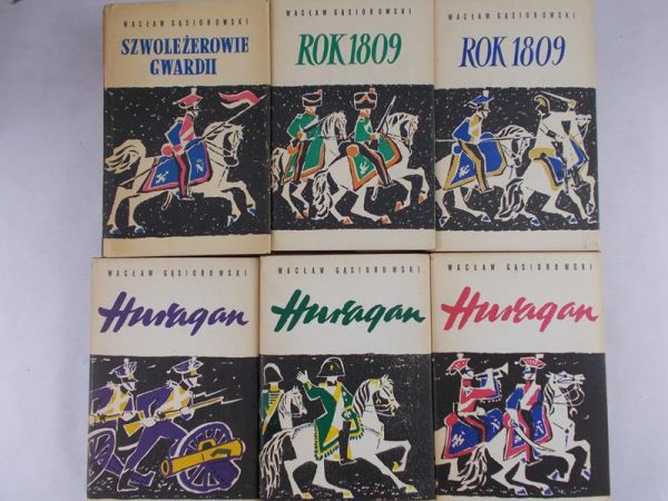 Gąsiorowski Wacław - Huragan, t. I-III/Rok 1809/Szwoleżerowie gwardii, zestaw