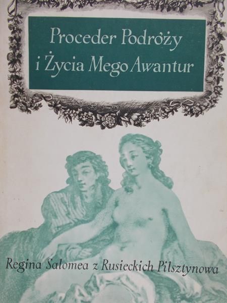 Regina Salomea Pilsztyn - Proceder podróży i życia mego awantur