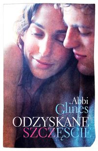 Glines Abbi - Odzyskane szczęście, Nowa