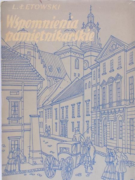 Łętowski Ludwik - Wspomnienia pamiętnikarskie