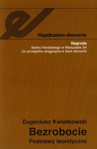 Kwiatkowski Eugeniusz - Bezrobocie, Nowa