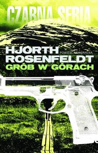 Rosenfeldt Hans - Grób w górach, Nowa
