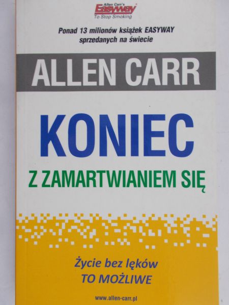 Carr Allen - Koniec z zamartwianiem się