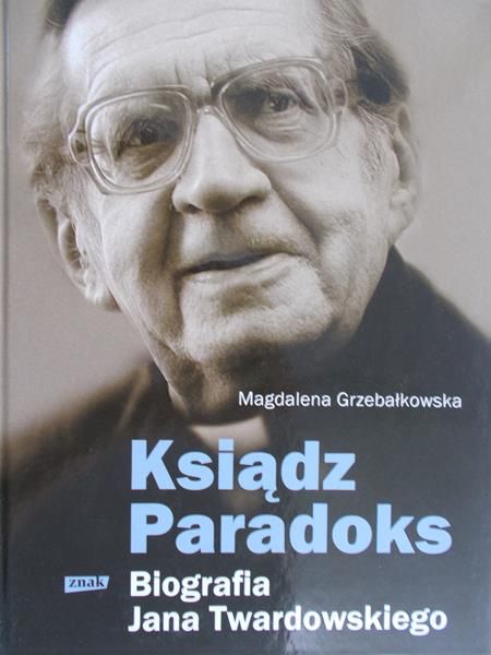 Grzebałkowska Magdalena - Ksiądz Paradoks