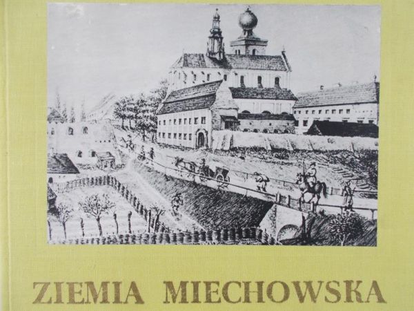Staniek Adam (opr.) - Ziemia miechowska