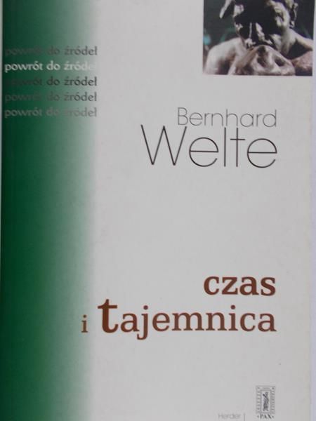 Welte Bernhard - Czas i tajemnica