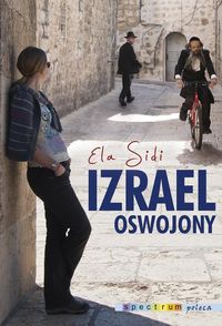 Sidi Elżbieta - Izrael oswojony, Nowa