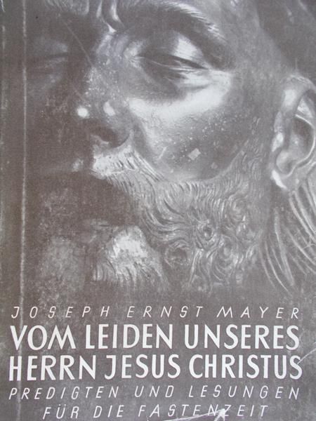 Mayer Joseph - Vom Leiden unseres herrn Jesus Christus