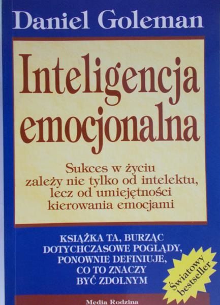 Goleman Daniel - Inteligencja emocjonalna