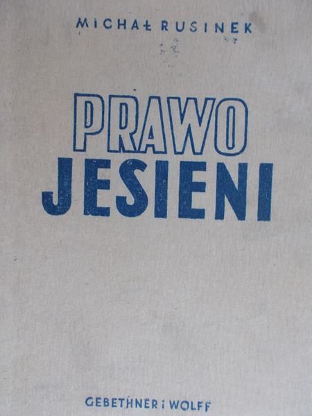 Rusinek Michał - Prawo jesieni, 1947 r.