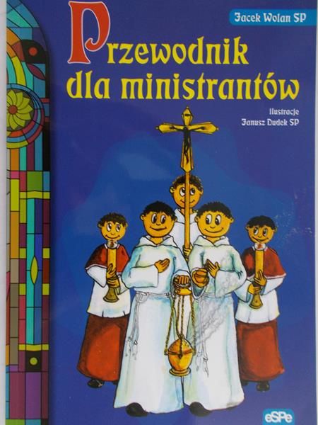 Wolan Jacek - Przewodnik dla ministrantów