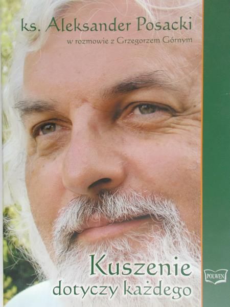 Posacki Aleksander - Kuszenie dotyczy każdego