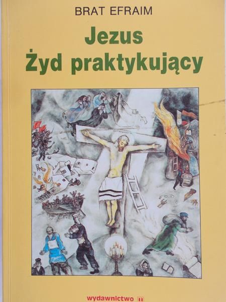 Efraim Brat - Jezus Żyd praktykujący