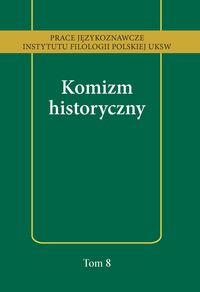 Komizm historyczny, Nowa