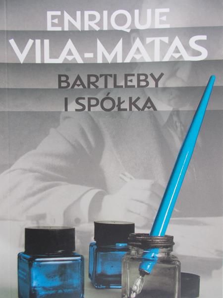 Matas-Vila Enrique - Bartleby i spółka