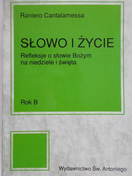 Cantalamessa Raniero - Słowo i życie