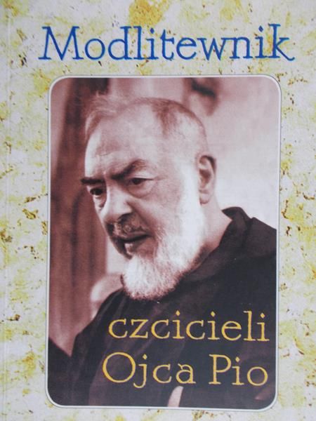 Modlitewnik czcicieli Ojca Pio