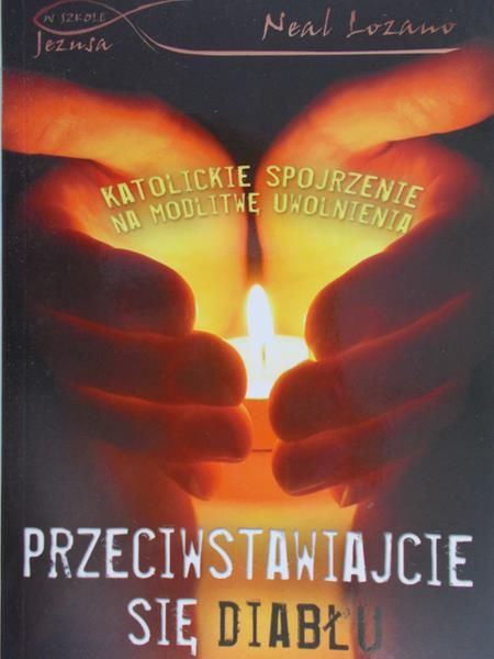 Lozano Neal - Przeciwstawiajcie się diabłu