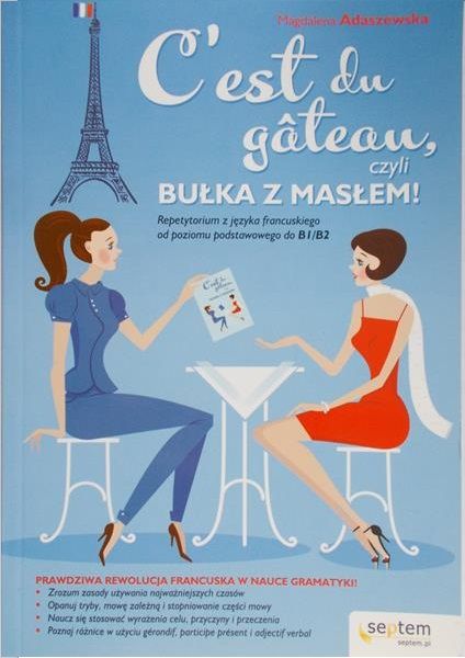 Adaszewska Magdalena - C'est du gateau czyli bułka z masłem